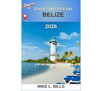 Guida turistica del Belize 2026: Alla scoperta del ricco patrimonio e dei paesaggi mozzafiato dell'America Centrale