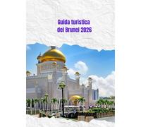 Guida turistica del Brunei 2026