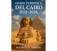 Guida Turistica del Cairo 2025-2026