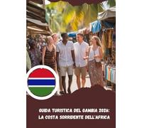 Guida turistica del Gambia 2026: la costa sorridente dell'Africa