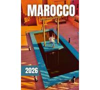 GUIDA TURISTICA DEL MAROCCO 2026