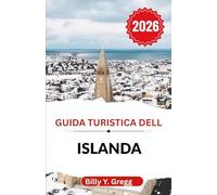 Guida turistica dell Islanda 2026: Scopri i paesaggi dinamici, la ricca cultura e le esperienze indimenticabili che ti aspettano.