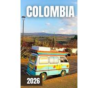 GUIDA TURISTICA DELLA COLOMBIA 2026