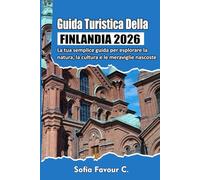 Guida turistica della Finlandia 2026: La tua semplice guida per esplorare la natura, la cultura e le meraviglie nascoste