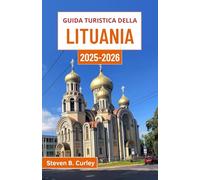 Guida turistica della Lituania 2025-2026: Esplorando il cuore di una nazione baltica attraverso la sua cultura, i suoi paesaggi e le sue antiche foreste