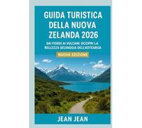 Guida turistica della Nuova Zelanda 2026