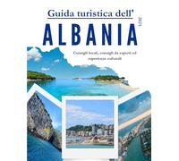 Guida turistica dell'Albania 2025: Consigli locali, consigli da esperti ed esperienze culturali