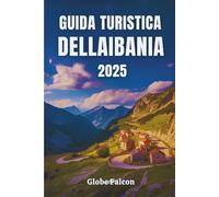 GUIDA TURISTICA DELL'ALBANIA 2025: Un viaggio personale attraverso i tesori nascosti d'Europa