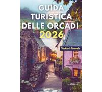 Guida turistica delle Orcadi 2026: Esplora le isole settentrionali della Scozia, la sua storia antica, i suoi panorami mozzafiato e le sue autentiche avventure isolane
