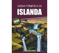 Guida turistica dell'Islanda 2026: Esplora meraviglie naturali, vulcani, ghiacciai, cascate, attività imperdibili ed esperienze culturali uniche
