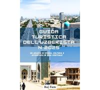 Guida turistica dell'Uzbekistan 2025