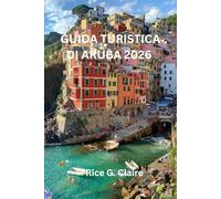 GUIDA TURISTICA DI ARUBA 2026: Esplora i tesori nascosti di questa paradisiaca isola caraibica.