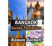 Guida turistica di Bangkok 2026: I periodi migliori per visitare, i migliori alloggi, le attrazioni imperdibili e i consigli di viaggio locali