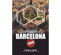 Guida turistica di Barcellona 2026: Esplora monumenti iconici, cultura locale, spiagge, itinerari dettagliati e delizie culinarie nella vibrante città spagnola