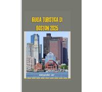 Guida turistica di Boston 2025: Principali monumenti, luoghi segreti ed esperienze culturali autentiche in Beantown