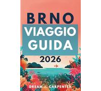 GUIDA TURISTICA DI BRNO 2026: Un viaggio attraverso strade vivaci e ricche tradizioni