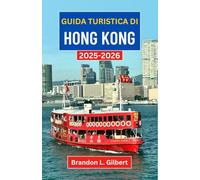 Guida turistica di Hong Kong 2025-2026: Esplora skyline svettanti, templi nascosti e fughe costiere nel gioiello urbano dell'Asia