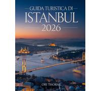 GUIDA TURISTICA DI ISTANBUL 2026