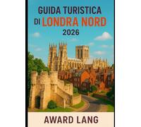GUIDA TURISTICA DI LONDRA NORD 2026: La tua guida a Camden, Islington, Hampstead, Muswell Hill e oltre
