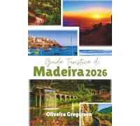 Guida Turistica di Madeira 2026: Vista sull'oceano, sentieri di montagna e serenità dell'isola