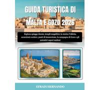 GUIDA TURISTICA DI MALTA E GOZO 2026: Esplora spiagge dorate, templi megalitici, la storica Valletta, escursioni costiere, punti di immersione, la campagna di Gozo e gli autentici sapori maltesi