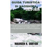 Guida turistica di Naoshima 2025-2026: Scopri gemme d'arte nascoste, assapora i sapori locali e pianifica il tuo viaggio perfetto con i consigli degli esperti per un'avventura indimentic