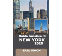 Guida turistica di New York 2026: Esplora monumenti, musei, punti ristoro e scorciatoie della metropolitana per sfruttare al meglio le tue giornate