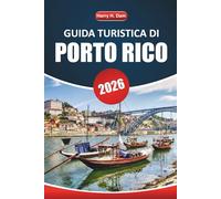 Guida turistica di Porto Rico 2026: Esplora le spiagge, la cultura, la cucina locale, le attività e le attrazioni imperdibili per un'autentica esperienza sull'isola