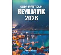 GUIDA TURISTICA DI REYKJAVIK 2026: Compagno di viaggio essenziale per esplorare l'Islanda