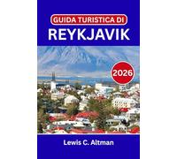 GUIDA TURISTICA DI REYKJAVIK 2026: Esplora strade vivaci, tesori nascosti e una natura mozzafiato durante la tua avventura in Islanda