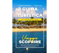 GUIDA TURISTICA DI SALALAH 2025: Scoprite le gemme nascoste dell'Oman meridionale, le strade panoramiche, il gioiello verde, la cultura locale, i consigli pratici e molto altro ancora