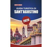Guida turistica di Sant'Agostino 2026: Scopri monumenti storici, percorsi panoramici, cultura locale, attrazioni imperdibili, ristoranti ed esperienze uniche nell'iconica città della Florida