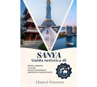 Guida turistica di Sanya, Cina: Esplora le Hawaii dell'Est. Sole, mare e serenità