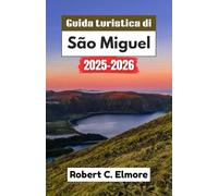 Guida turistica di São Miguel 2025-2026: Consigli pratici su ristoranti, attività, trasporti ed escursioni uniche