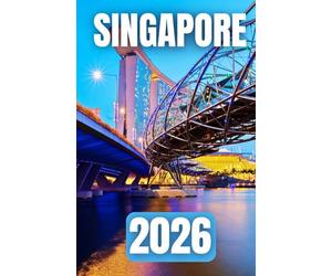 GUIDA TURISTICA DI SINGAPORE 2026