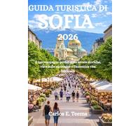 GUIDA TURISTICA DI SOFIA 2026: Il tuo compagno perfetto per strade storiche, viste sulle montagne e l'autentica vita balcanica