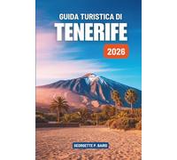 GUIDA TURISTICA DI TENERIFE 2026: Easy Island Rhythm - Isole Canarie, Spagna