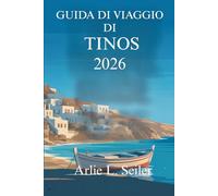 GUIDA TURISTICA DI TINOS 2026: “Viaggi tranquilli attraverso villaggi, coste e vita quotidiana in Grecia”