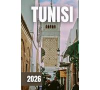 GUIDA TURISTICA DI TUNISI 2026