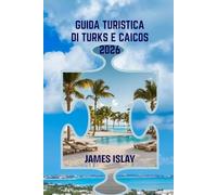 Guida turistica di Turks e Caicos 2026: Avventure da insider, spiagge nascoste e consigli di viaggio intelligenti per una fuga indimenticabile ai Caraibi