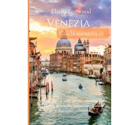 Guida turistica di Venezia 2024-2025: Cosa fare all'arrivo, come arrivarci, principali attrazioni, consigli locali ed esperienze autentiche