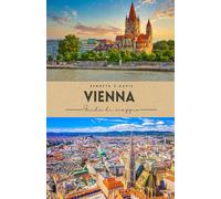 Guida turistica di Vienna 2026 (a colori): Il manuale completo di storia, arte e angoli nascosti di Vienna