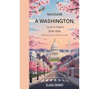 Guida turistica di Washington D.C. 2025-2026: segreti della città, cultura ed eventi