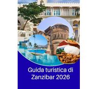 Guida turistica di Zanzibar 2026