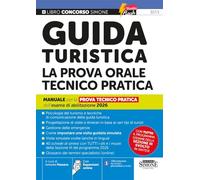 Guida Turistica La Prova Orale Tecnico Pratica - MANUALE per la PROVA TECNICO PRATICA dell’esame di abilitazione 2026