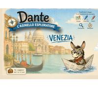 Guida Venezia per bambini - Dante l'Asinello Esploratore | Giochi, curiosità e pagine da colorare: Un compagno di viaggio educativo per scoprire ... tra quiz, missioni e ricordi da conservare
