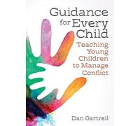 Guidance for Every Child: Teaching Young Children to Manage Conflict