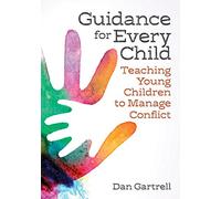 Guidance for Every Child: Teaching Young Children to Manage Conflict