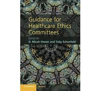 Guidance for Healthcare Ethics Committees