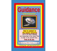 Guidance - "Gemstone": The Journey Within Series, Vol. #12 of 13.